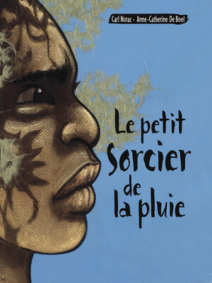 cover image of Le petit sorcier de la pluie